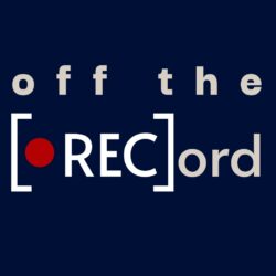Off The Record - Podcast